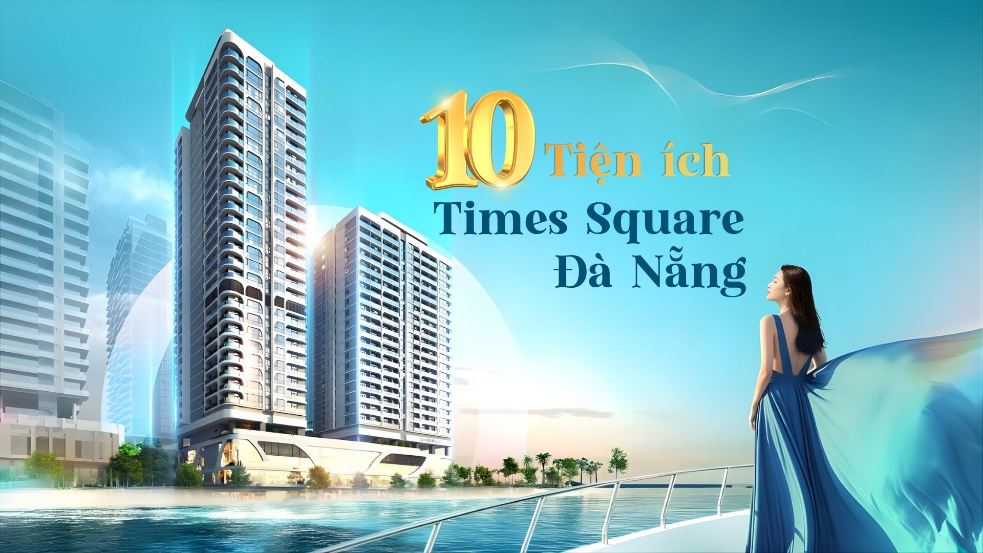 Top 10+ Tiện Ích Dự Án Time Square Đà Nẵng